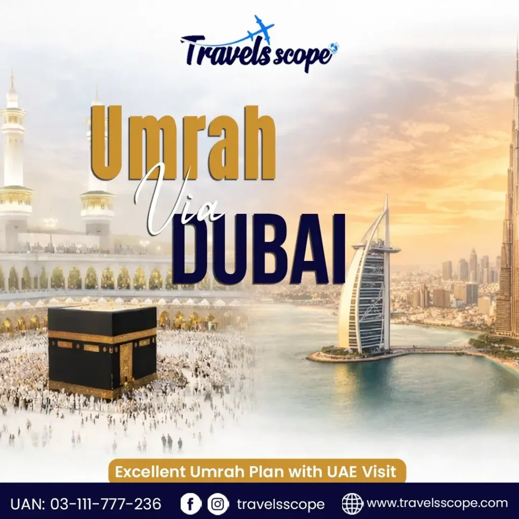 Umrah Via Dubai from Lahore, Pakistan