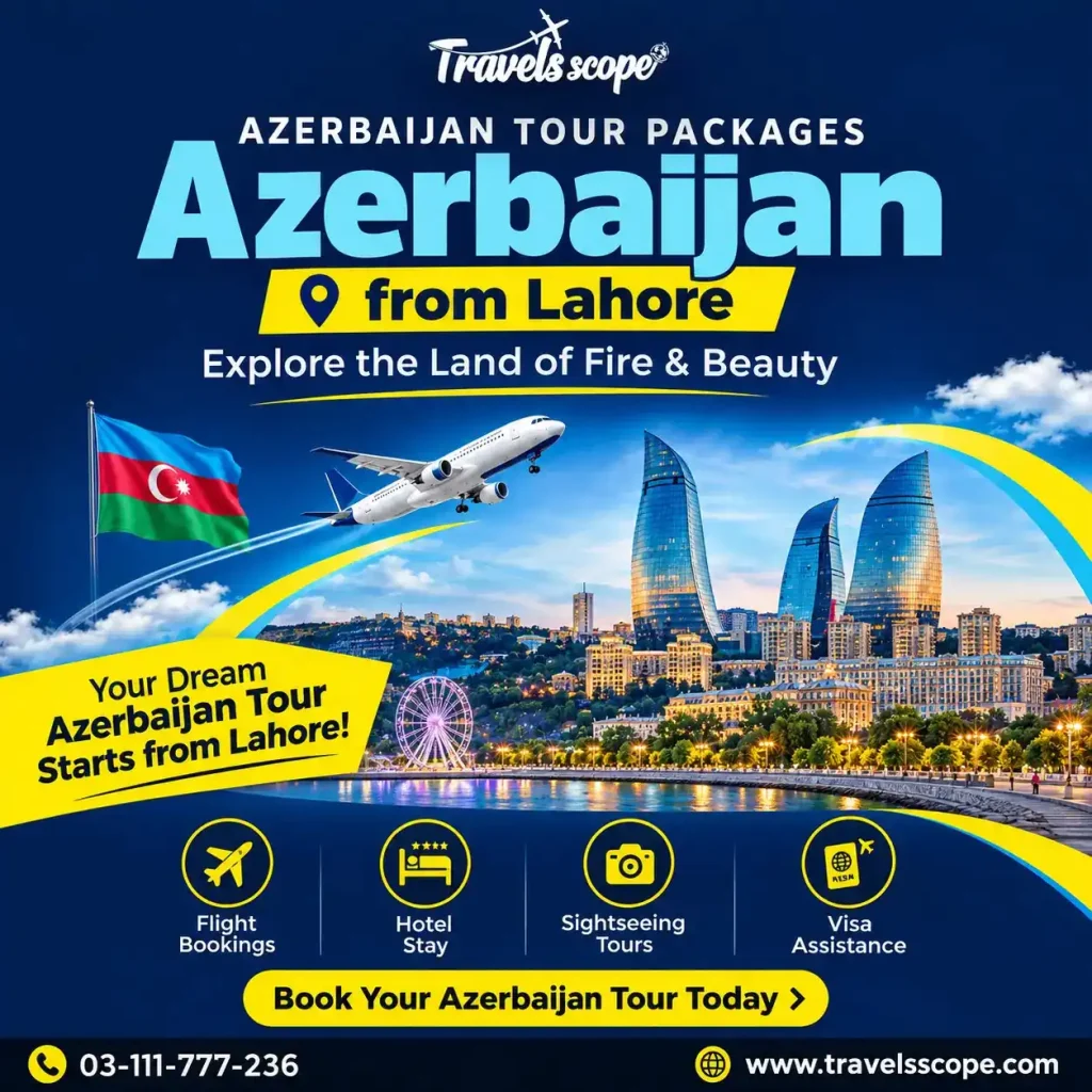 Azerbaijan Tour Packages From Lahore Pakistan